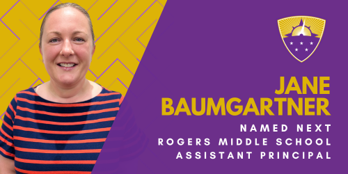 Jane Baumgartner Named Assistant Principal at Rogers Middle School