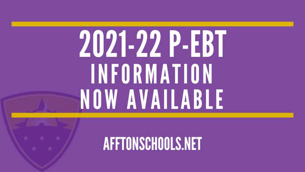 P EBT Benefits Now Available For 2021 22 School Year Affton School District