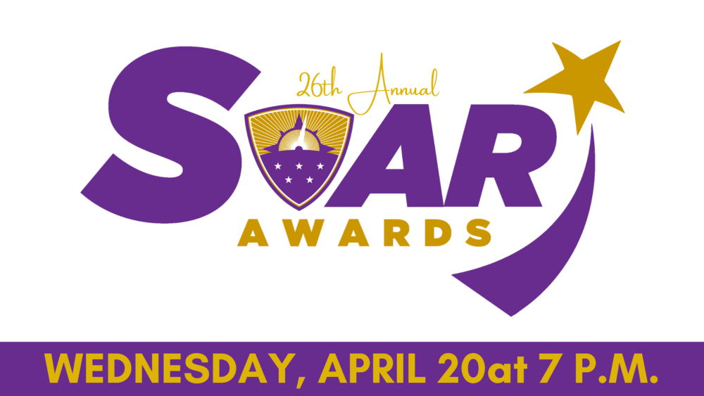 Graphic that states: 26th Annual SOAR Awards on Wednesday, April 20 at 7 p.m.