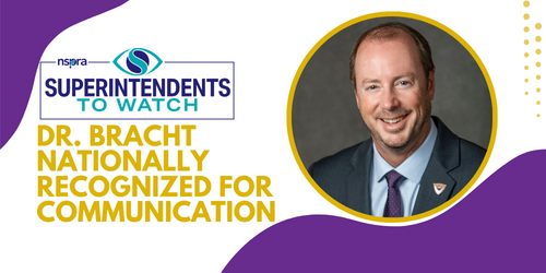 Dr. Travis Bracht Named 2022 Superintendent To Watch By National School Public Relations Association